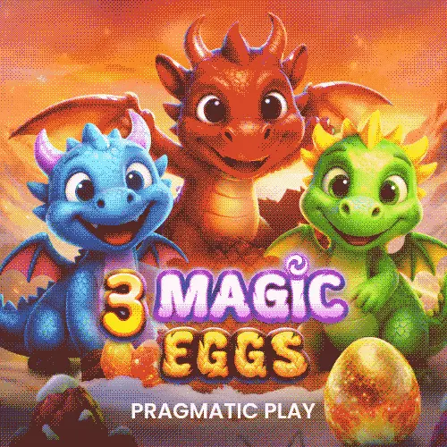 3 Magic Eggs